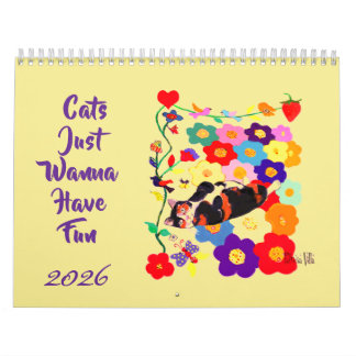 Calendário 2026 Cats Just Wanna Have Fun Cat Art