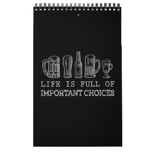 Calendário A Vida É Cheio De Opções Importantes Cerveja