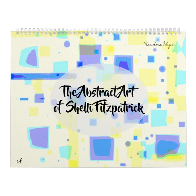 Calendário Abstrato Colorful Fine Art de Shelli Fitzpatrick (Capa)