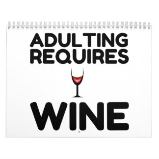 CALENDÁRIO ADULTING REQUIRES WINE