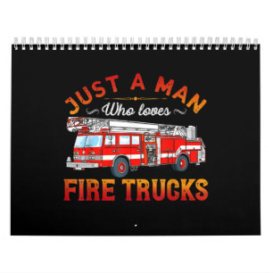 Calendário Bombeiro  Apenas Um Homem Que Adora Caminhões De 