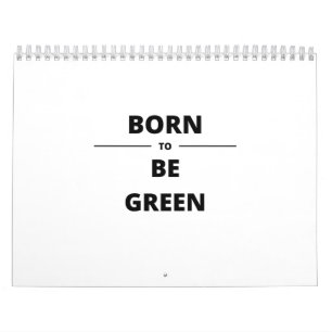 CALENDÁRIO BORN TO BE GREEN