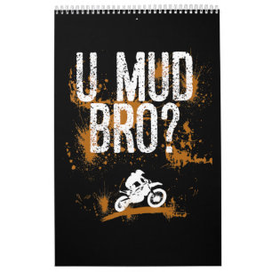 Calendário Bro Homie Dude Motocicletas Mudding