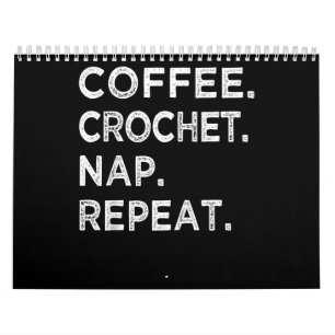 Calendário Café. Crochet. Soneca.Repetir. Lover Crochet