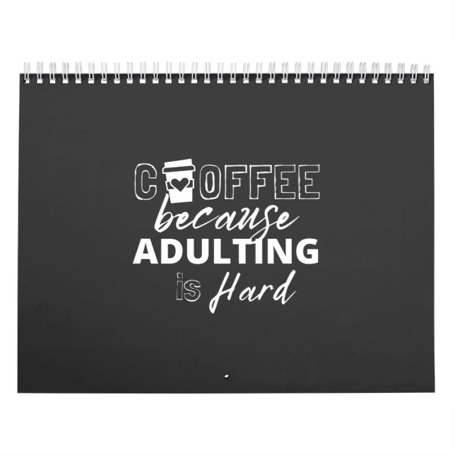 Calendário Café porque adulterar é duro sarcástico T-S sarcás (Capa)