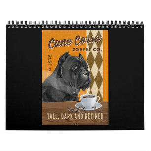 Calendário Cane Corso Dog With Coffee Mug Cane Corso Love