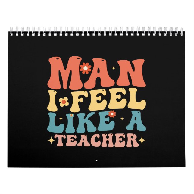 Calendário Cara Eu Me Sinto Como Um Professor De Volta à Esco (Capa)