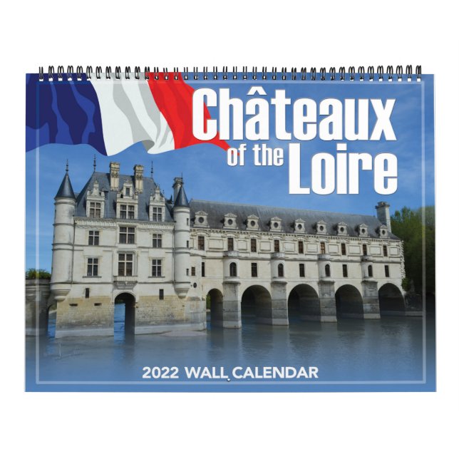 Calendário Chateaux do Loire 2022 Wall Calendar (Capa)