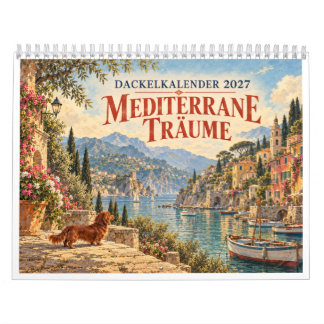 Calendário Dackelkalender 2027 Mediterrane Träume