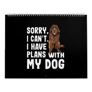 Calendário Desculpe, Não Posso Ter Planos Com Meu Cachorro D