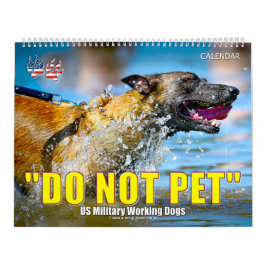 Calendário “DO NOT PET” - US Military Working Dogs Calendar