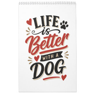 Calendário Dog Lover Wall Art - Life is Better with a Dog Red