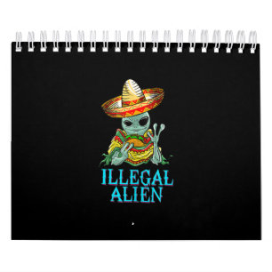 Calendário Engraçada Alienígena Ilegal Legal Comendo Taco Com