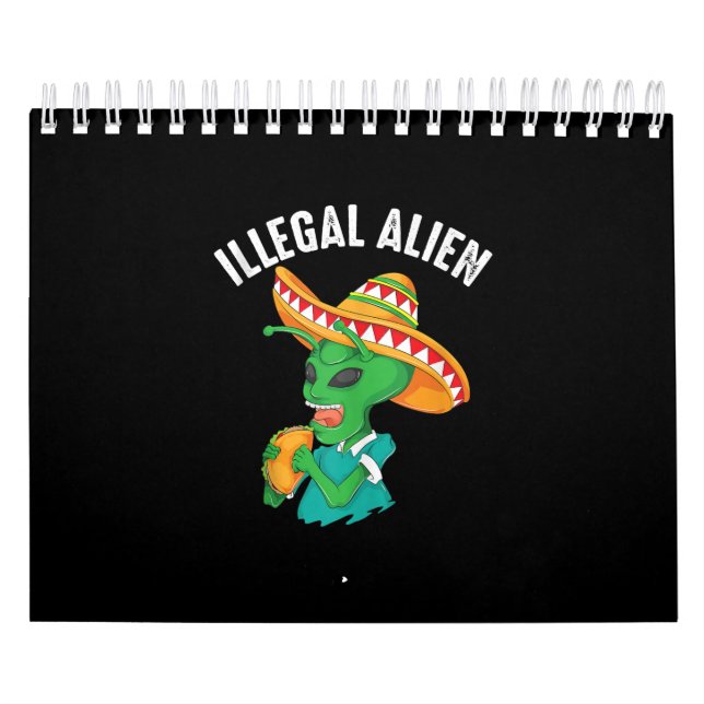 Calendário Engraçado Alienígena ilegal, Legal Comida de Taco  (Capa)