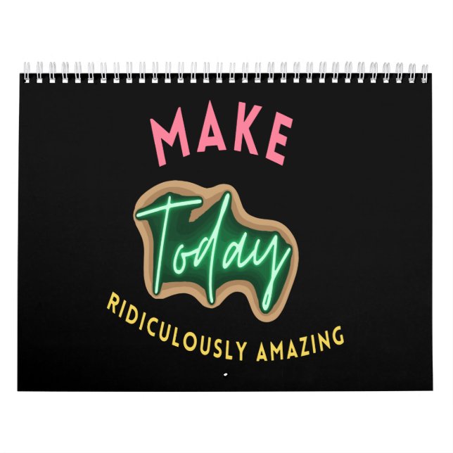 Calendário Faça hoje ridiculamente incrível (Capa)