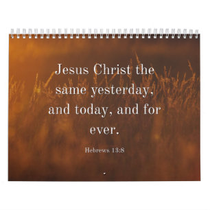 Calendário Hebreus 13:8 KJV Versículo Bíblico Jesus Cristo o