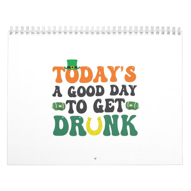 Calendário Hoje é um bom dia para ter Rua engraçada Bebado Pa (Capa)