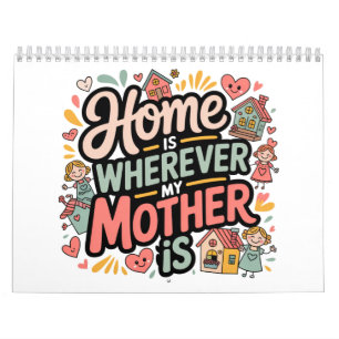 Calendário Lar é Onde Minha Mãe Estiver