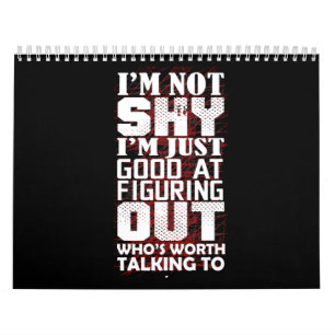 Calendário Não sou Tímido, sou bom em descobrir quem é