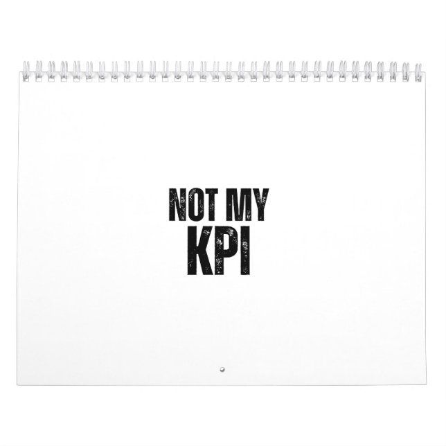 Calendário Not My KPI Sarcastic Corporate Desk Calendar (Capa)