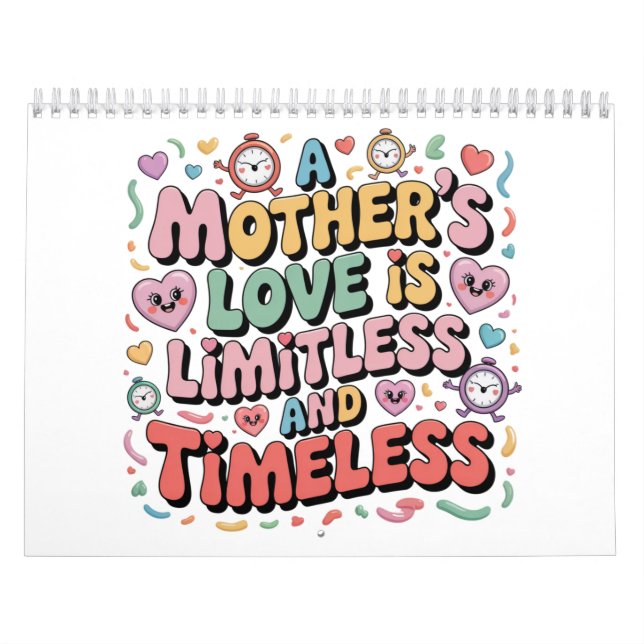 Calendário O Amor De Uma Mãe É Ilimitado E Atemporal (Capa)