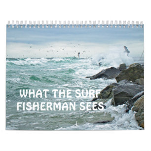 Calendário - O QUE O PESCADOR SURF VÊ