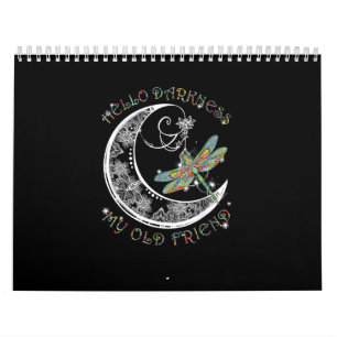 Calendário Olá Escuridão Meu Velho Amigo Dragonfly Lover