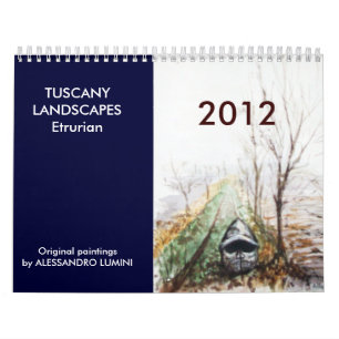 Calendário PAISAGENS DA TOSCANA Etruriano 2012