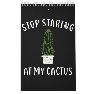 Calendário Pare De Olhar Para O Meu Cactus