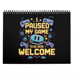 Calendário Parei Meu Jogo Para Estar Aqui Bem-Vindo Gamer Gif