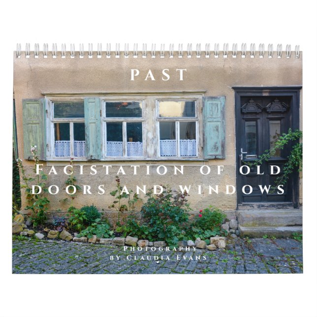 Calendário Past  - Facistation of old Doors and Windows  (Capa)