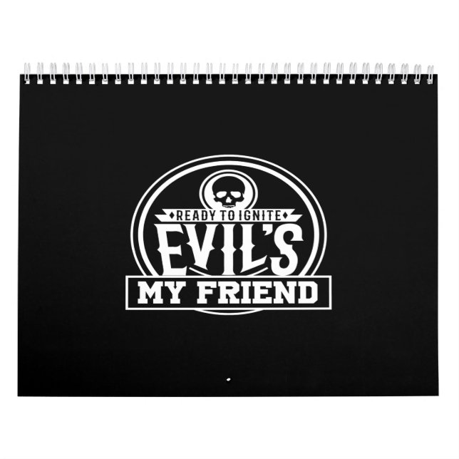 Calendário ready to ignite evil's my friend (Capa)