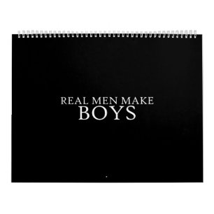 Calendário real men make boys
