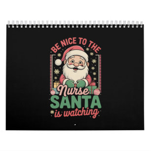 Calendário Seja Bom Para A Enfermeira O Papai Noel Está Obser