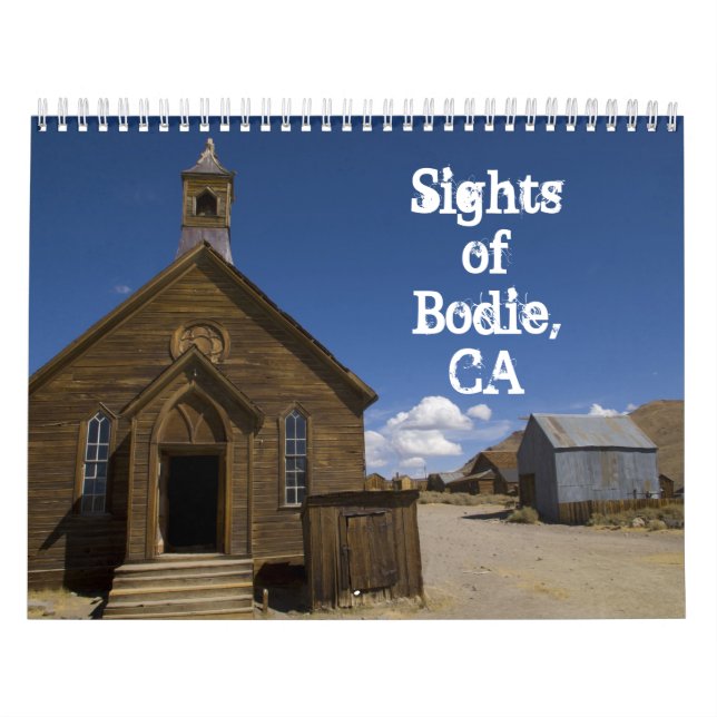 Calendário Sights of Bodie, CA 2015 (Capa)