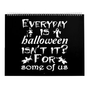 Calendário todos os dias é halloween não é para alguns de nós