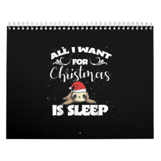 Calendário Tudo O Que Quero Para O Natal É Dormir - Humor Xma