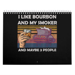 Calendário Vintage Eu Gosto De Bourbon Meu Fumador Três Pess