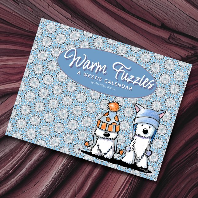Calendário WESTIES Warm Fuzzies (KiniArt Warm Fuzzies calendar of inspirational seasonal quotes paired with Kim’s Westie artworks)