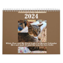 White Paw e My Feral Lady 2024 Calendar