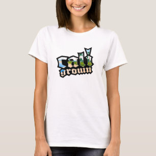 Cali Grown T-Shirt