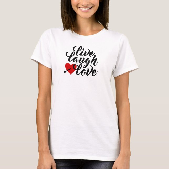 Caligrafia do Namorados Live Laugh Love| T-Shirt (Frente)