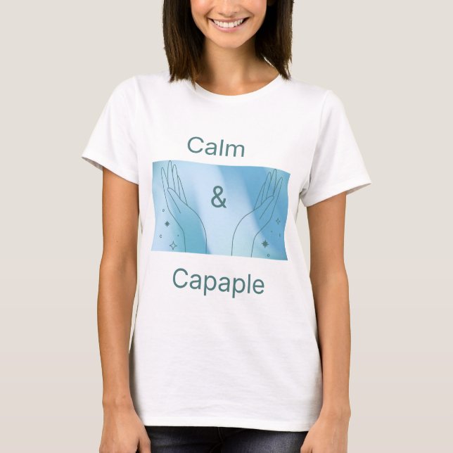 Calm & Capable Minimalist T-Shirt (Frente)