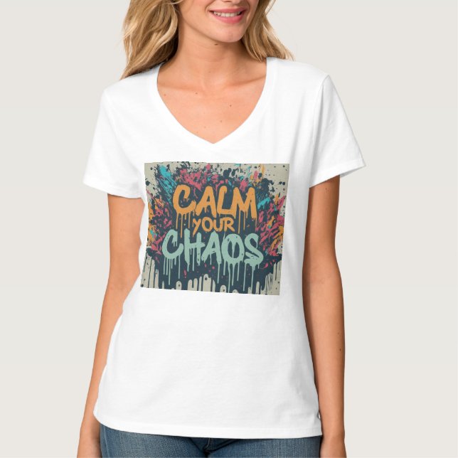 Calma o seu caos T-Shirt feminina (Frente)