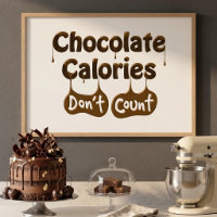 Calorias de Chocolate Não Contam Poster de Humor c