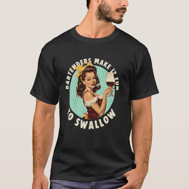 Camareiros Tornam Divertido Engolir camiseta (Frente)