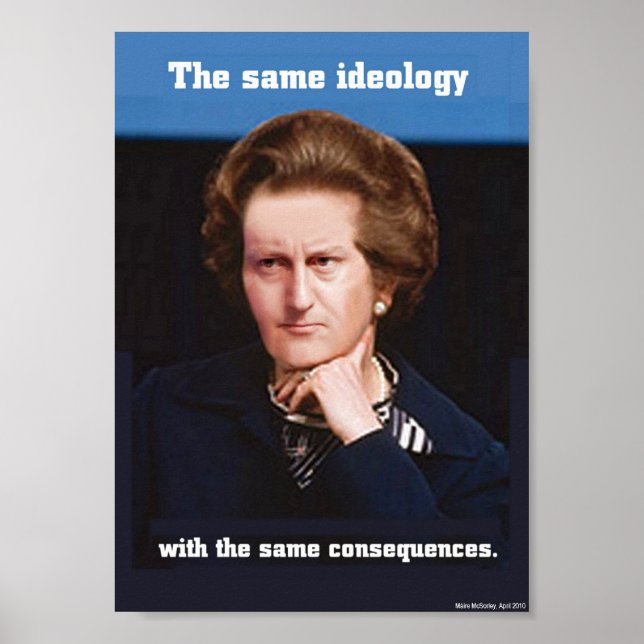 Cameron & Thatcher - O mesmo Poster de Ideologia (Frente)