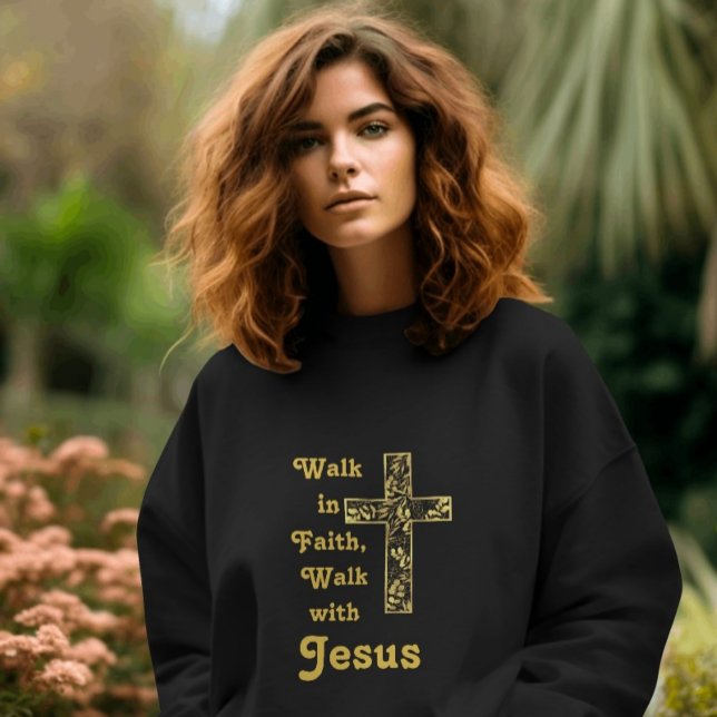 Caminhe na Fé, caminhe com a camiseta de Jesus (Walk in Faith, Walk with Jesus Sweatshirt)