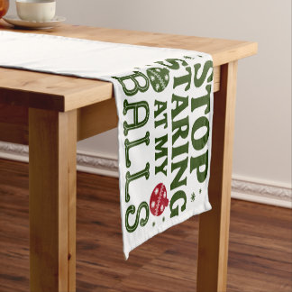Caminho De Mesa Pequeno Pare De Olhar Para As Minhas Bolas Sujo Humor De N