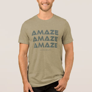 Camisa amaze amaze amaze, Projeto hail mary tee.